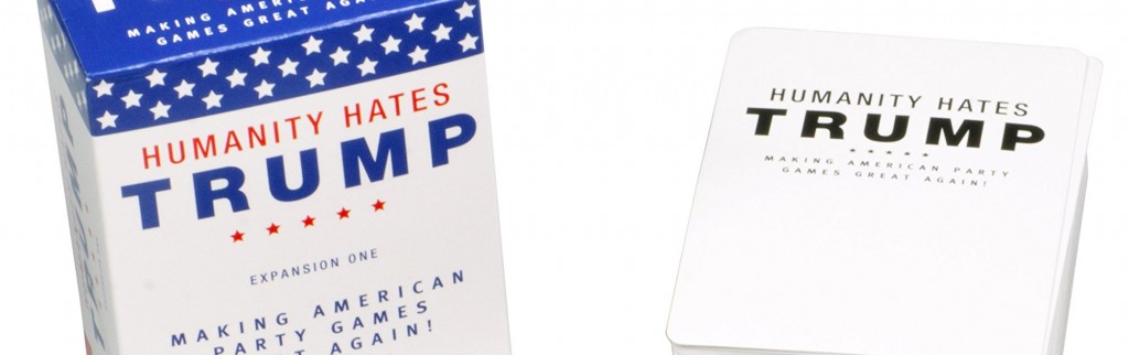 Humanity Hates Trump, un jeu de cartes désopilant