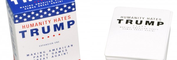 Humanity Hates Trump, un jeu de cartes désopilant